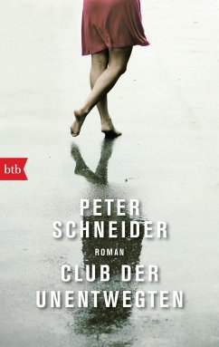 Club der Unentwegten - Schneider, Peter