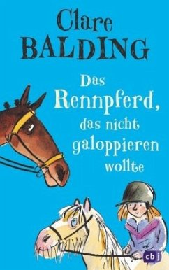 Das Rennpferd, das nicht galoppieren wollte - Balding, Clare