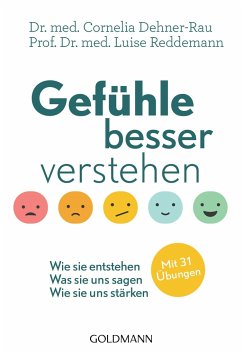 Gefühle besser verstehen - Dehner-Rau, Cornelia;Reddemann, Luise