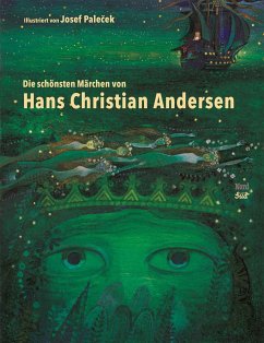 Die schönsten Märchen von Hans Christian Andersen - Andersen, Hans Christian;Palecek, Josef