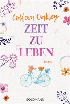 Zeit zu leben - Oakley, Colleen