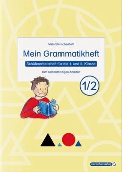Mein Grammatikheft 1/2 für die 1. und 2. Klasse - sternchenverlag GmbH;Langhans, Katrin