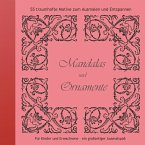 Mandalas und Ornamente Mandalas und Ornamente