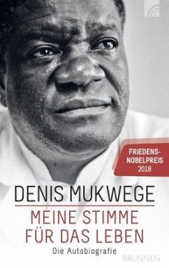 Meine Stimme für das Leben - Mukwege, Denis;Åkerlund, Berthil