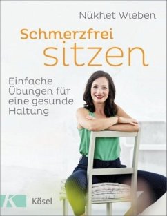 Schmerzfrei sitzen - Wieben, Nükhet