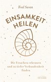 Einsamkeit heilen