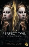 Der Aufbruch / Perfect Twin Bd.1
