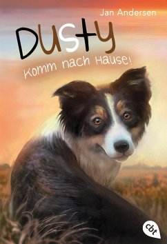 Komm nach Hause! / Dusty Bd.3 - Andersen, Jan