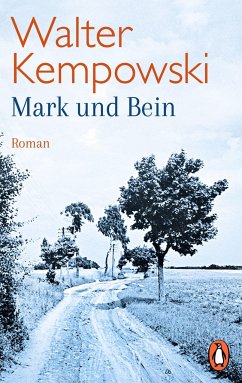 Mark und Bein - Kempowski, Walter