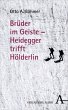 Brüder im Geiste - Heidegger trifft... - Bild 1
