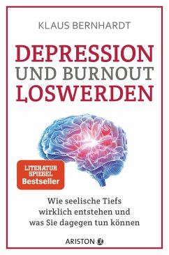 Depression und Burnout loswerden - Bernhardt, Klaus