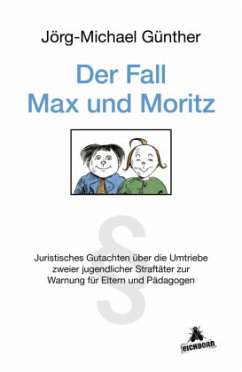 Der Fall Max & Moritz - Günther, Jörg-Michael