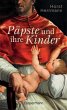 Päpste und ihre Kinder - Bild 1