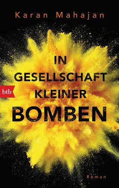 In Gesellschaft kleiner Bomben - Mahajan, Karan