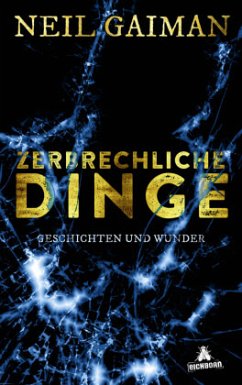 Zerbrechliche Dinge - Gaiman, Neil