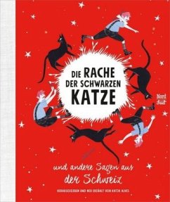 Die Rache der schwarzen Katze und andere Sagen aus der Schweiz - Alves, Katja