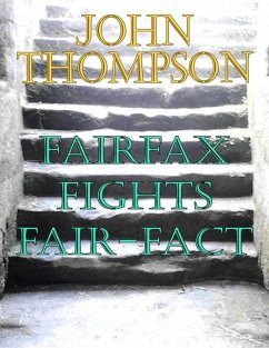 Fairfax Fights Fair-fact (eBook, ePUB) - Thompson, John