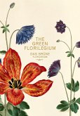 Das Grüne Florilegium - The Green Florilegium (dt./engl.)