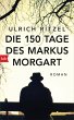 Die 150 Tage des Markus Morgart - Bild 1