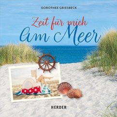 Zeit für mich am Meer - Griesbeck, Dorothee