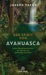 Der Spirit von Ayahuasca - Bild 1