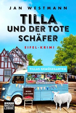 Tilla und der tote Schäfer / Eifel-Krimi Bd.1 - Westmann, Jan