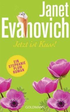 Jetzt ist Kuss! / Stephanie Plum Bd.23 - Evanovich, Janet