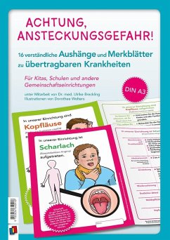 Achtung, Ansteckungsgefahr! - 16 verständliche Aushänge und Merkblätter zu übertragbaren Krankheiten