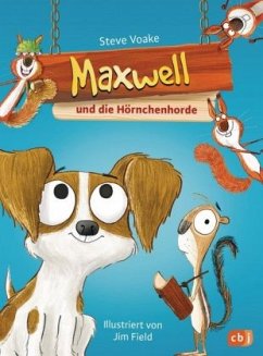 Maxwell und die Hörnchenhorde / Maxwell Bd.2 - Voake, Steve