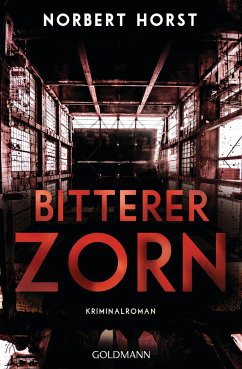 Bitterer Zorn / Kommissar Steiger Bd.4 - Horst, Norbert