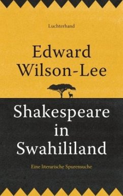 Shakespeare in Swahililand - Wilson-Lee, Edward