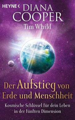 Der Aufstieg von Erde und Menschheit - Cooper, Diana;Whild, Tim