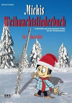 Michis Weihnachtsliederbuch für Querflöte - Schäfer, Michael