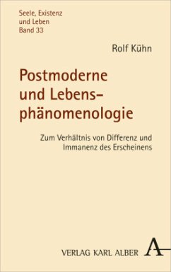 Postmoderne und Lebensphänomenologie - Kühn, Rolf