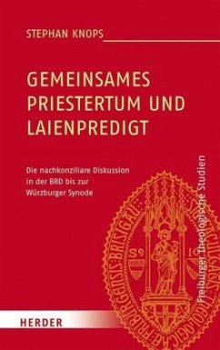 Gemeinsames Priestertum und Laienpredigt - Knops, Stephan