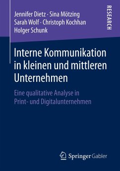 Interne Kommunikation in kleinen und mittleren Unternehmen - Dietz, Jennifer;Mötzing, Sina;Wolf, Sarah