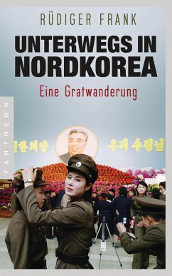 Unterwegs in Nordkorea - Frank, Rüdiger