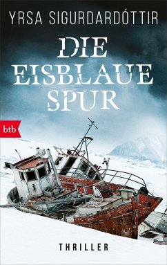 Die eisblaue Spur / Anwältin Dóra Gudmundsdóttir Bd.4 - Sigurdardóttir, Yrsa