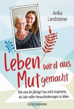 Leben wird aus Mut gemacht - Landsteiner, Anika