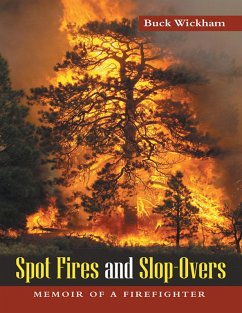 Cover Spot Fires and Slop-Overs: Memoir of a Firefighter (eBook, ePUB)