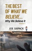 The Best of What We Believe... Why We Believe It