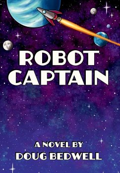 Robot Captain - Bedwell, Doug