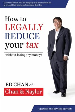 How To Legally Reduce Your Tax - Chan, Ed