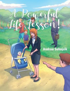 A Powerful Life Lesson! - Suhajcik, Andrea
