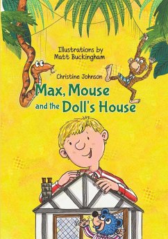 Max, Mouse and the Doll's House - Johnson, Christine