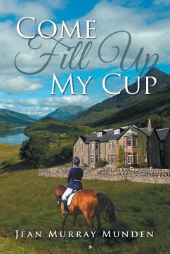 Come Fill Up My Cup - Munden, Jean Murray