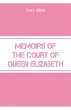 Memoirs of the Court of Queen Elizabeth - Bild 1