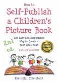 How to Self-Publish a Children's Picture Book 2nd ed.