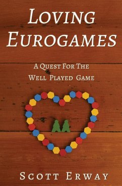 Loving Eurogames - Erway, Scott