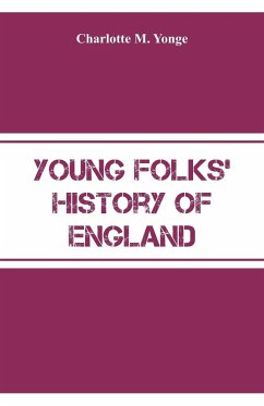 Young Folks' History of England - Yonge, Charlotte M.